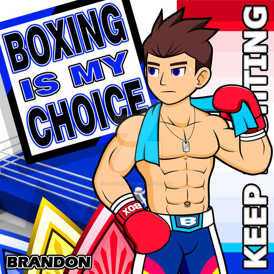 Boxing Is My Choice by FasciDevVion on DeviantArt