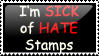 Sick of Hate Stamps