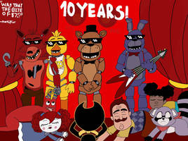 10 YEARS OF FNAF...wow that is a lot!