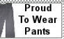 Proud To Wear Pants Stamp