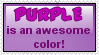 DO NOT FAV - Purple is Awesome by stamps-club