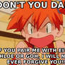 Misty Will Never Ever Forgive You If You...