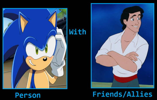 Sonic Becomes Friends/Allies With Eric