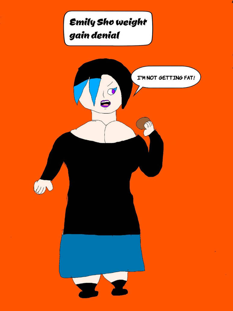 Emily Sho Weight Gain Denial By Fatter75 On DeviantArt emily-sho-weight-gain-denial-by-fatter75-on-deviantart