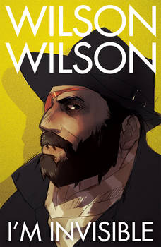 I'm invisible -Wilson Wilson