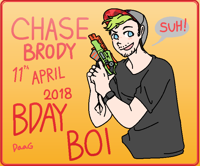 CHASE BRODY, THE BDAY BOI!