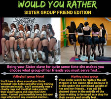 Would You Rather (Sister Group Friend Edition)