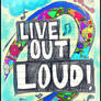 live out loud