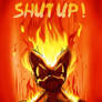 SHUT UP