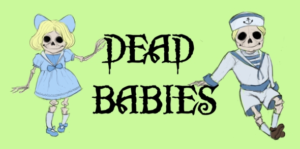 Dead Babies
