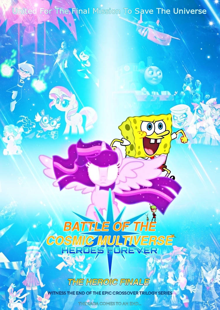 Battle of the Cosmic Multiverse 6: Heroes Forever by PawPatrolAremFan ...