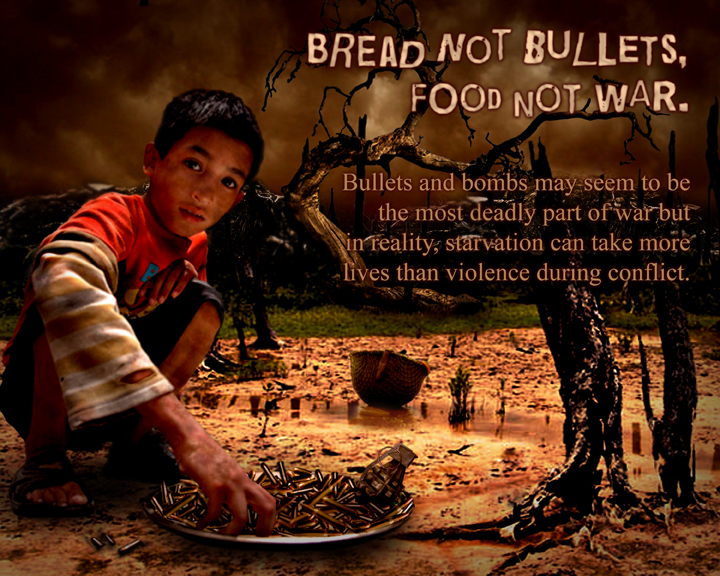 Bread Not Bullets Food Not War