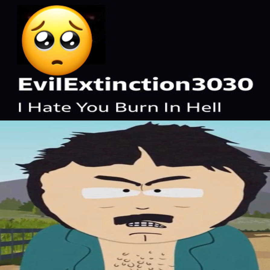 Evil Randy Randy Marsh had enough with EvilExtinction3030. by JohnHugh20 on DeviantArt