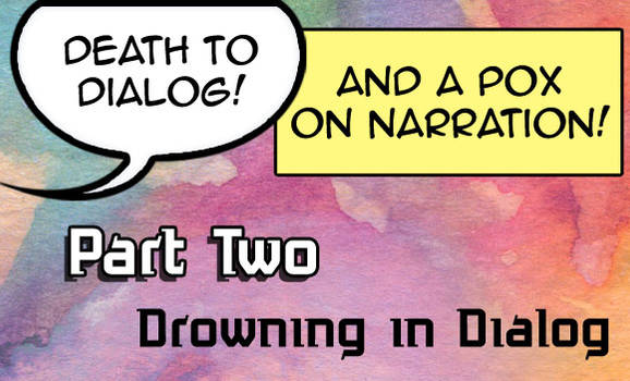 Drowning in Dialog