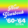 Now Yearbook '60-64 Extra