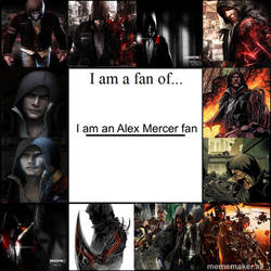 I am a fan of Alex Mercer