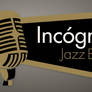 Incognito Bar and Jazz