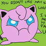 Jigglypuff maddddd