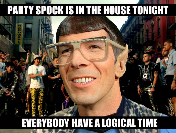 Party Spock is in the house tonight by Zink120 on DeviantArt