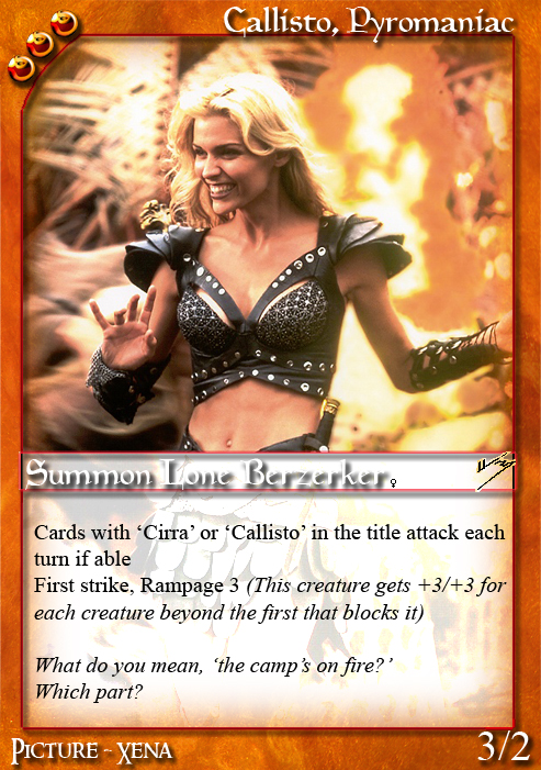 Callisto, Pyromaniac