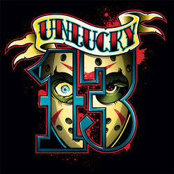 Unlucky 13 design on Teefury.com, 11/13/15