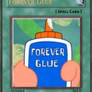 Forever Glue Yu-Gi-Oh Card