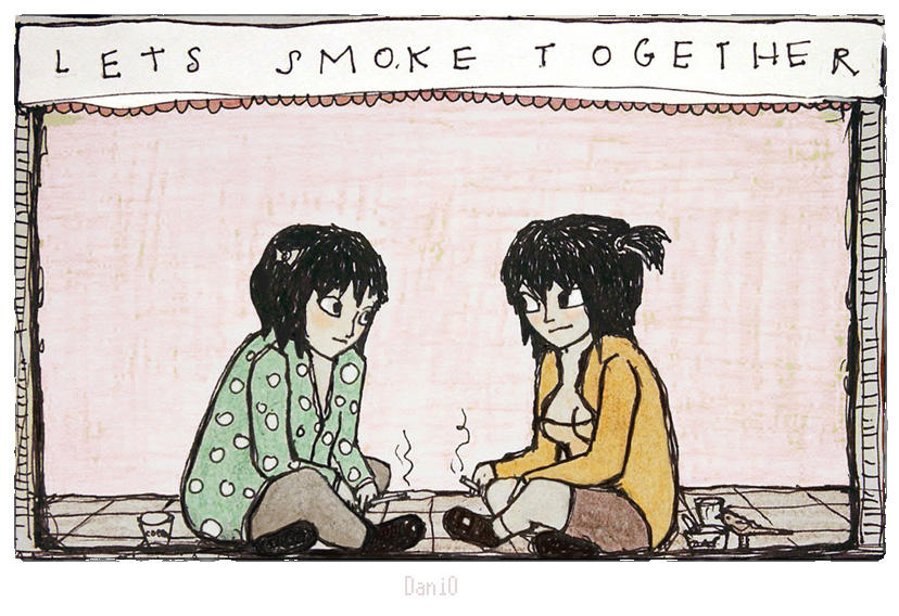 Lets smoke together