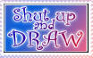 Stamp - Shut up and Draw by CelesJessa