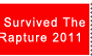 Rapture 2011 Survivor