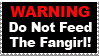Do Not Feed The Fangirl Stamp