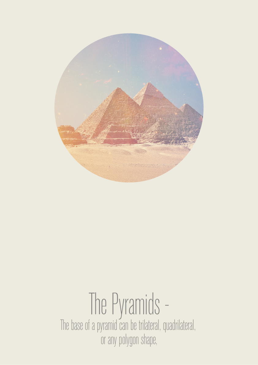 The Pyramids.