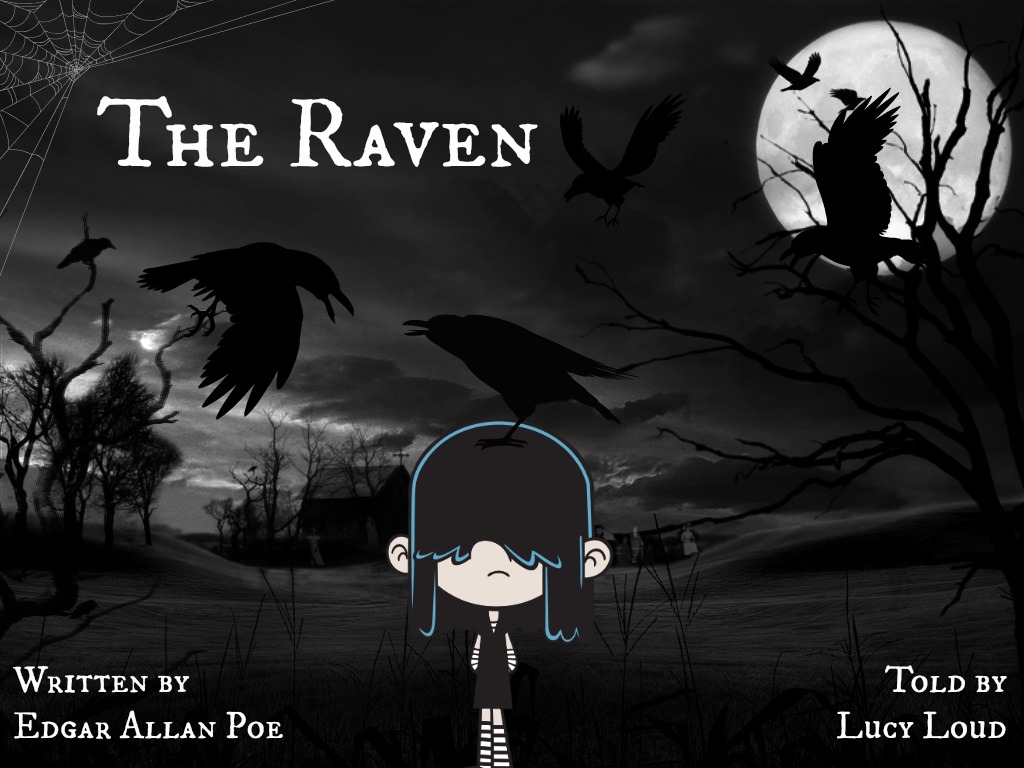 'The Raven' told by Lucy Loud