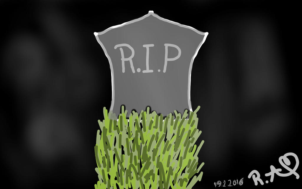 RIP by ronixXD on DeviantArt