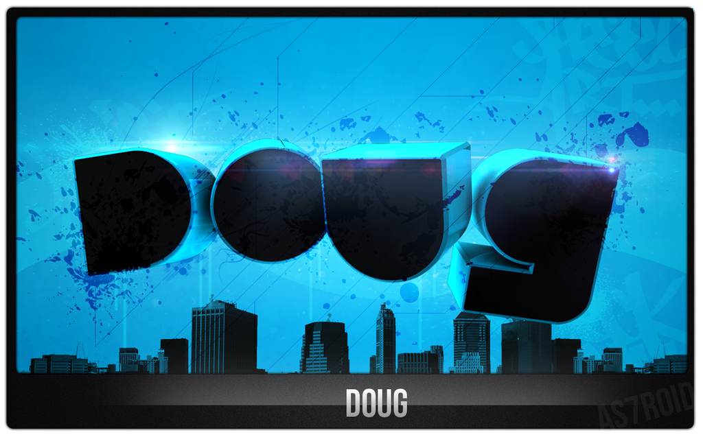 Desktop Wallpaper - Doug by As7roid on DeviantArt