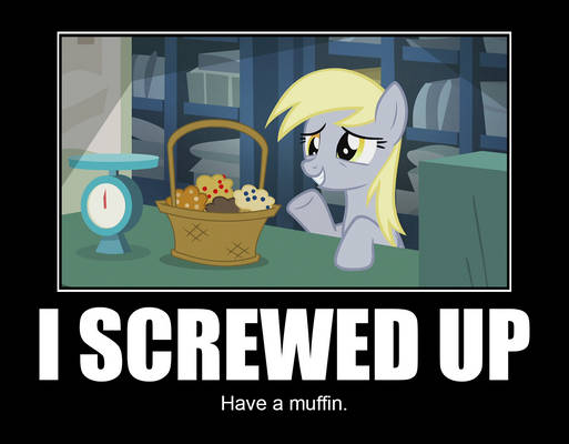 Derpy Screwed Up Meme