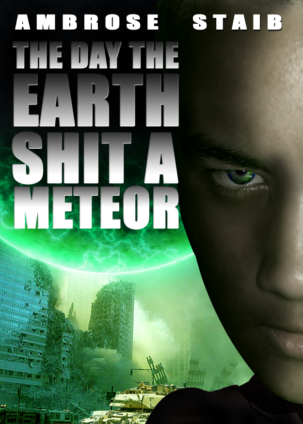 DAY THE EARTH SHIT A METEOR