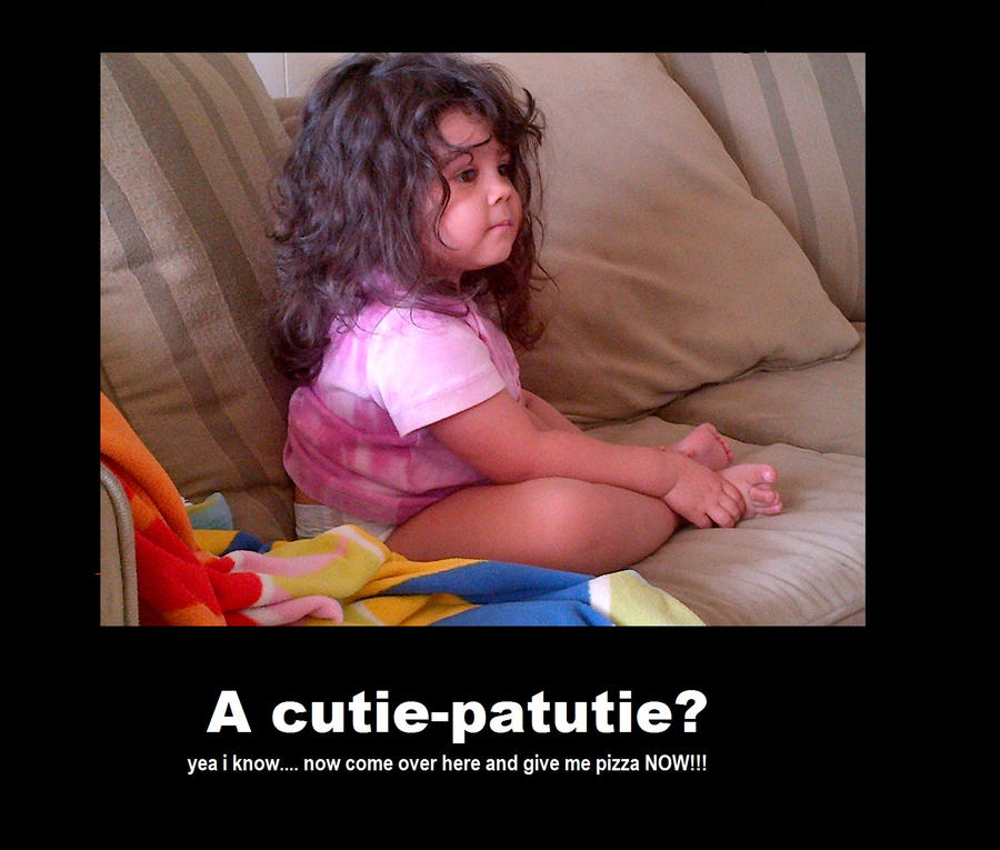 A cutie-patutie?