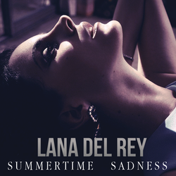 Lana Del Rey - Summertime Sadness