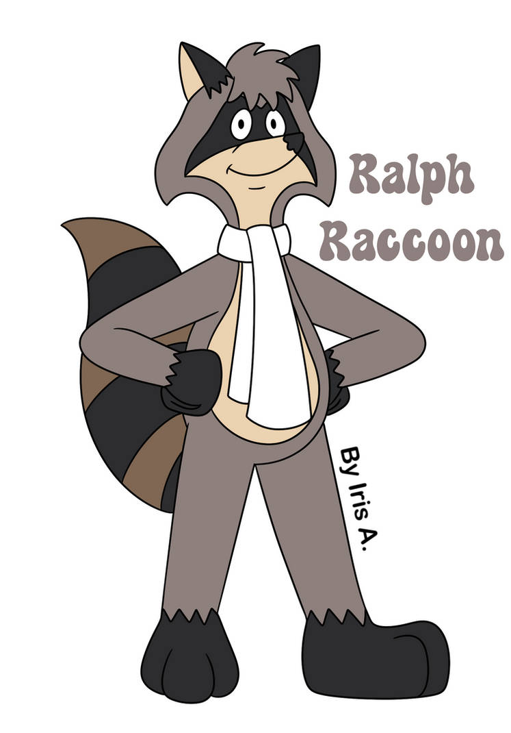 Ralph Racoon Ralph Raccoon by IrisAcevesAndFriends on DeviantArt