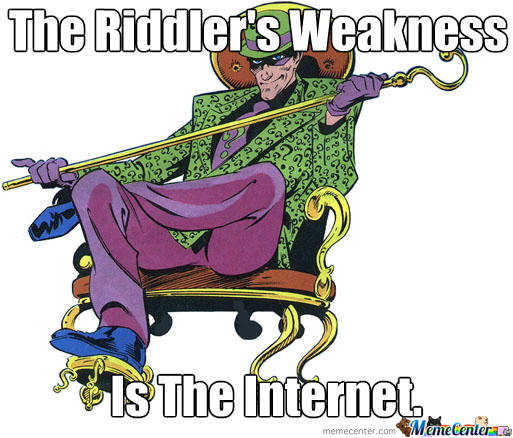 Riddler Meme by des-rookie on DeviantArt