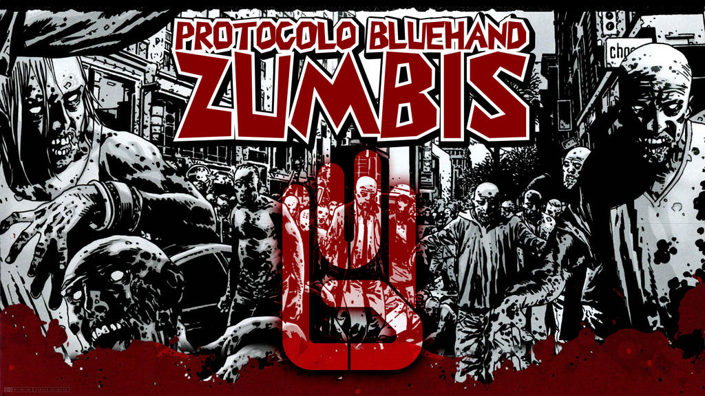 Protocolo Bluehand: Zumbis by RamaelK