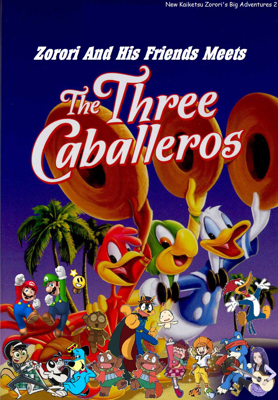 Zorori And His Friends Meets The Three Caballeros