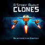 A Story About Clones Promo