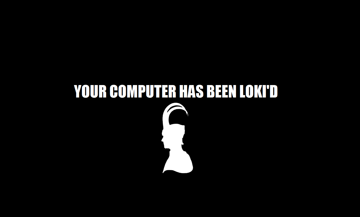 Your Computer Has Been Loki'd WP