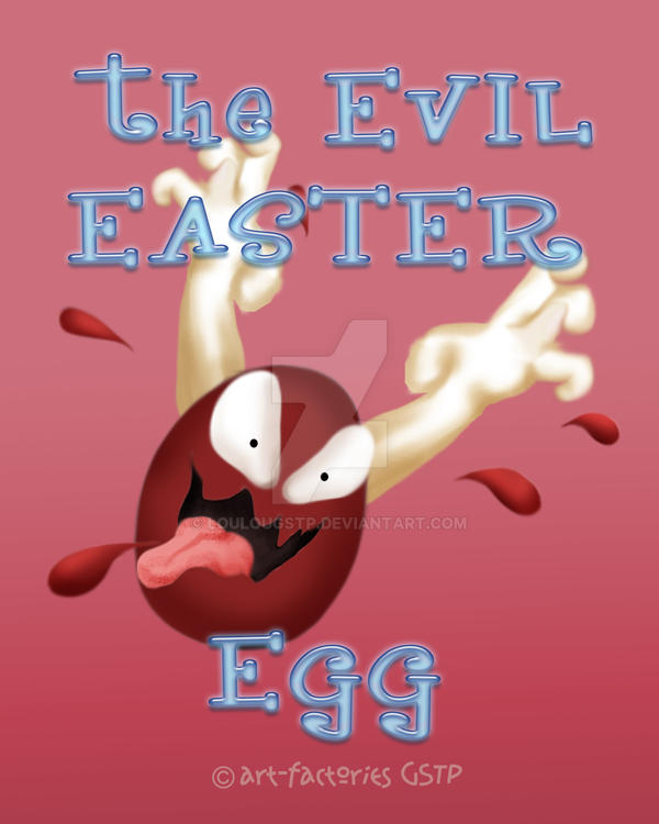 EVIL EASTER EGG