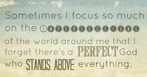 Imperfections and a Perfect God