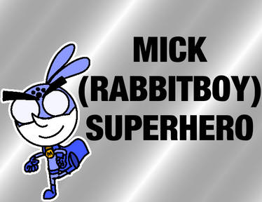 Explore the Best Mickrabbitboysuperhero Art | DeviantArt
