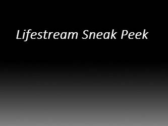Lifestream Sneak Peek (demo)