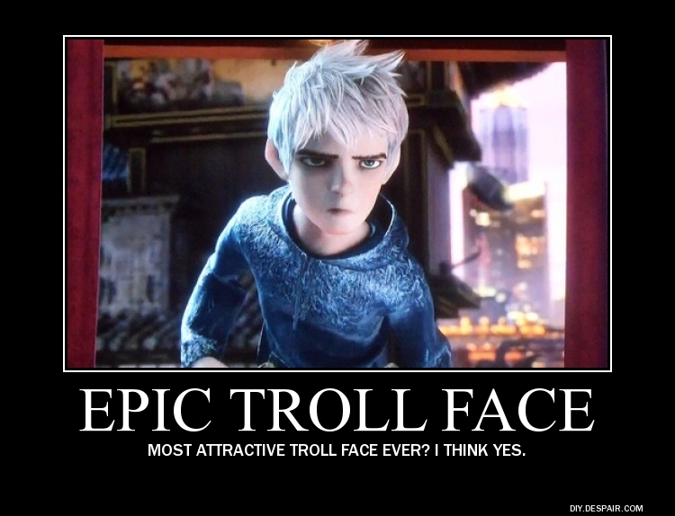 Jack Frost Motivational - Troll Face