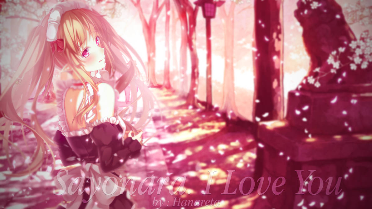 Sayonara I Love You Foaran Myucel Anime Wallpaper By Hanaretaart